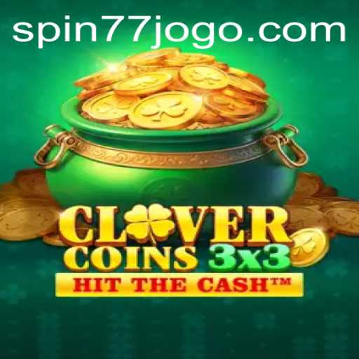 Exploring the Thrilling World of Clovercoin3x3 and the Magic of Spin77